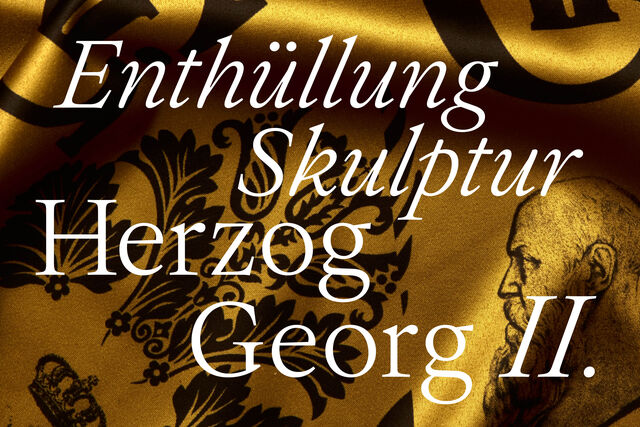 Enthüllung Skulptur von Herzog Georg II.