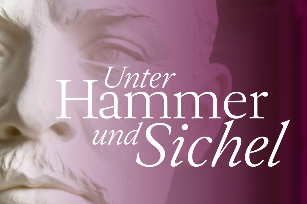 Unter Hammer und Sichel